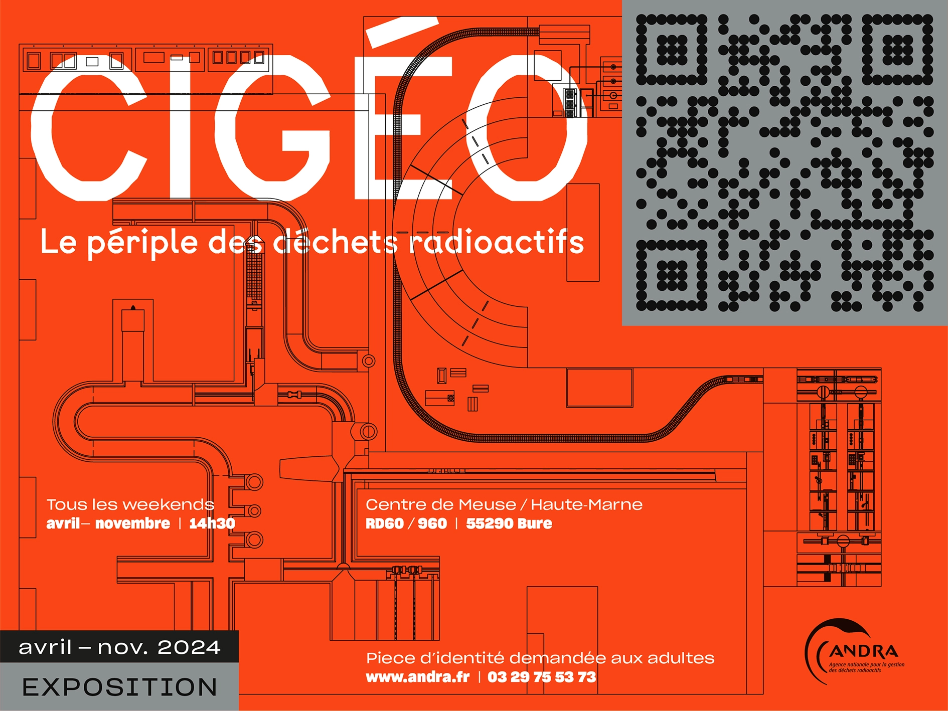 Affiche graphique 4x3 de l’exposition 'Cigéo, le périple des déchets radioactifs' par l’Andra (Agence nationale pour la gestion des déchets radioactifs), plan technique de la scénographie, qr code, couleurs gris noir orange, typographie 'BTP' de Émilie Rigaud, campagne d’affichage